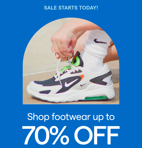 SALE STARTS TODAY! Shop footwear up to 70% Off